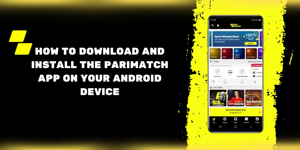 How to Download and Install the Parimatch App on Your Android Device