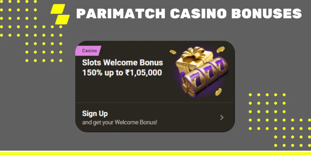 PARIMATCH Casino Bonuses