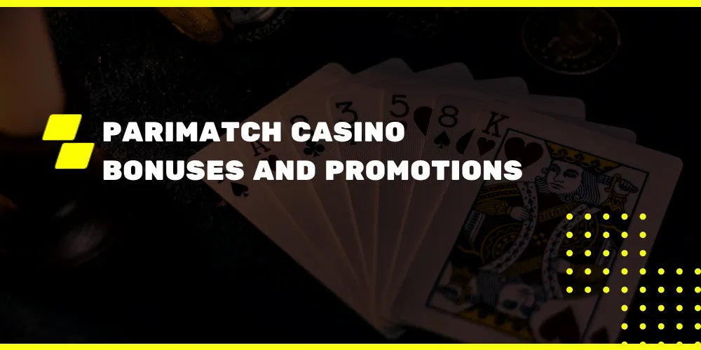 Parimatch Casino Bonuses and Promotions